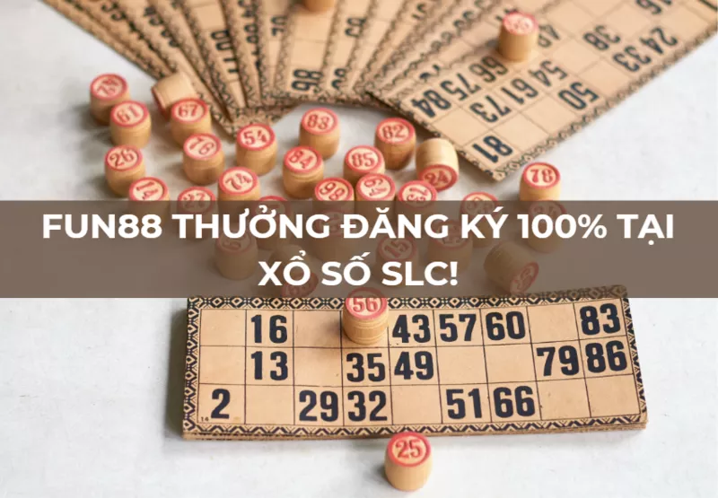 nhận thưởng đăng ký đến 888.000 vnd tại xổ số fun88