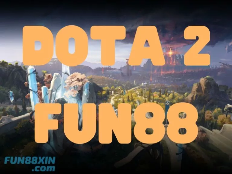 cá cược dota 2 fun88