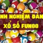 Kinh nghiệm chơi xổ số Fun88