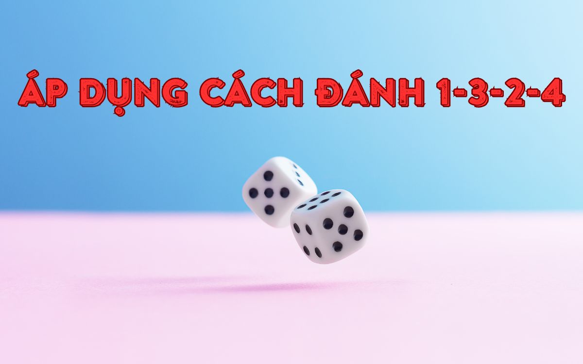 mẹo chơi tài xỉu sicbo fun88 - áp dụng cách đánh 1-3-2-4