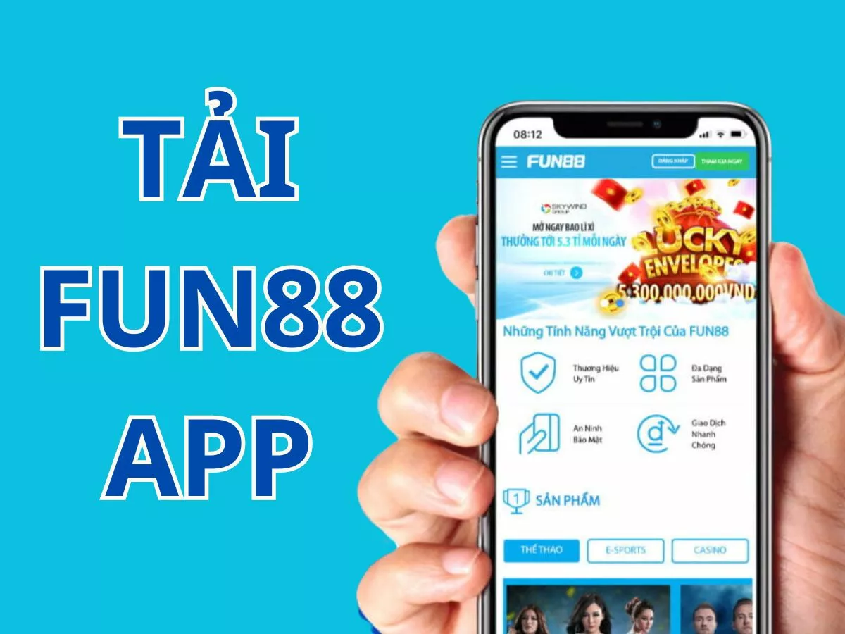 Hướng dẫn chi tiết cách tải Fun88