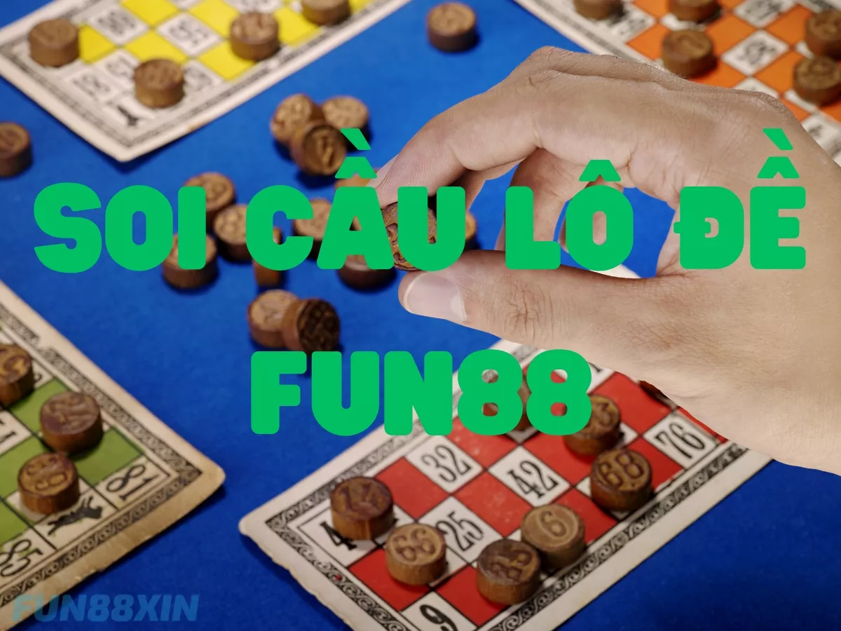 cách soi cầu lô đề Fun88