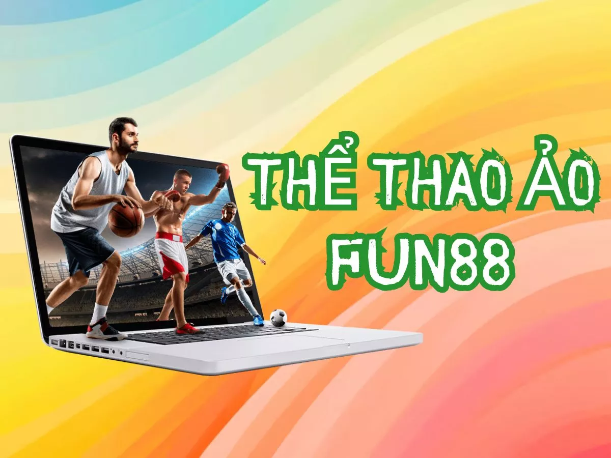 hướng dẫn chơi thể thao ảo fun88: bước đầu đơn giản